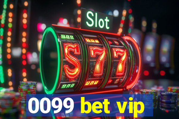 0099 bet vip